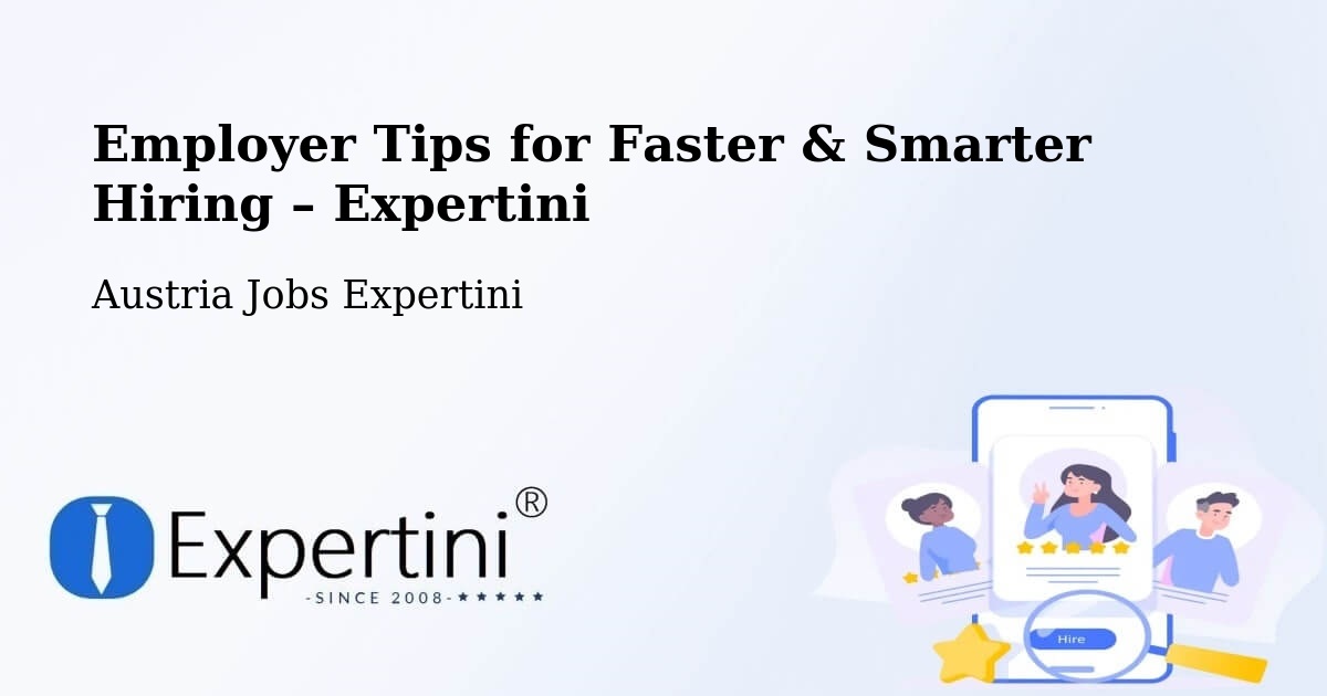 Employer Tips for Hiring & Recruitment – Eberau - Eberau, Austria Jobs Expertini