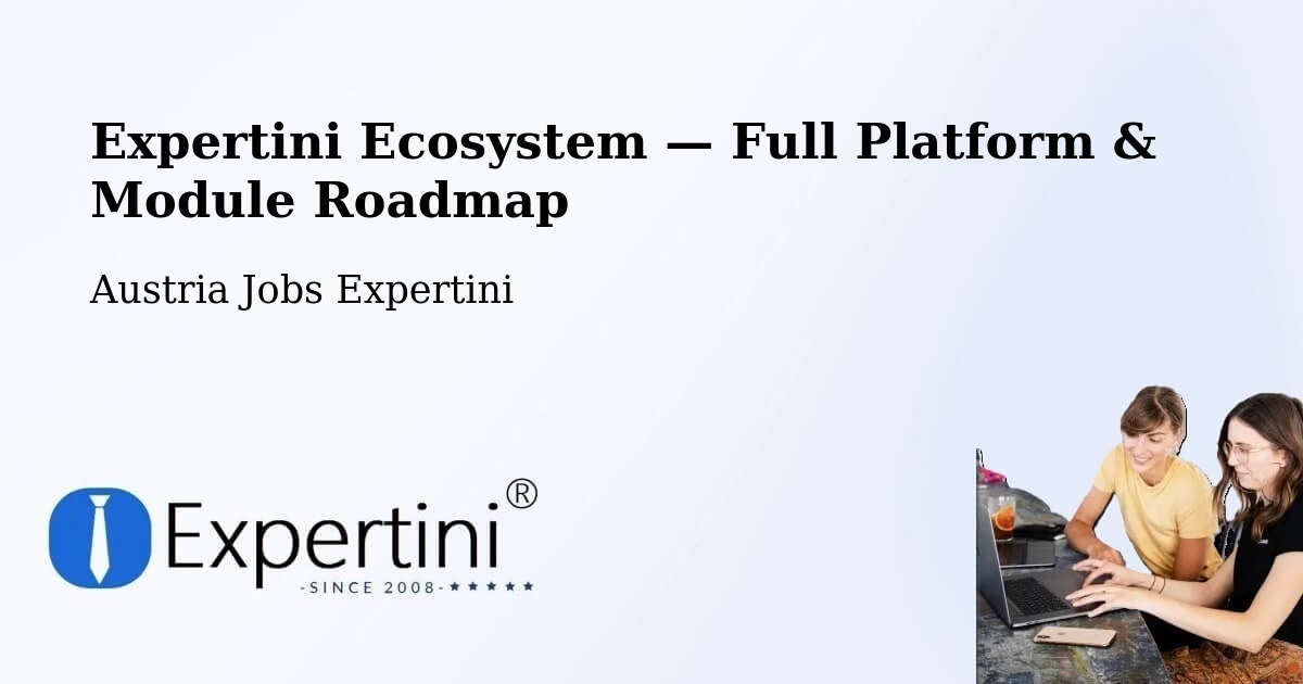 Expertini Ecosystem — Full Platform & Module Roadmap – Eberau