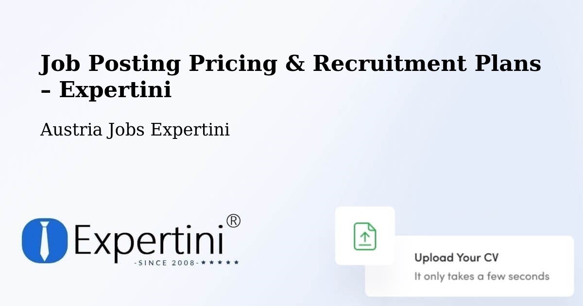 Job Posting Pricing & Recruitment Plans – Eberau - Eberau, Austria Jobs Expertini